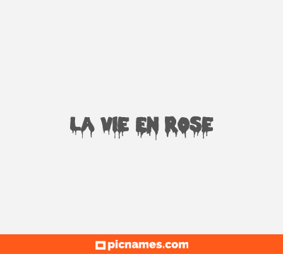 La Vie En Rose